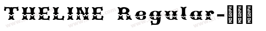 THELINE Regular字体转换 THELINE Regular字体转换